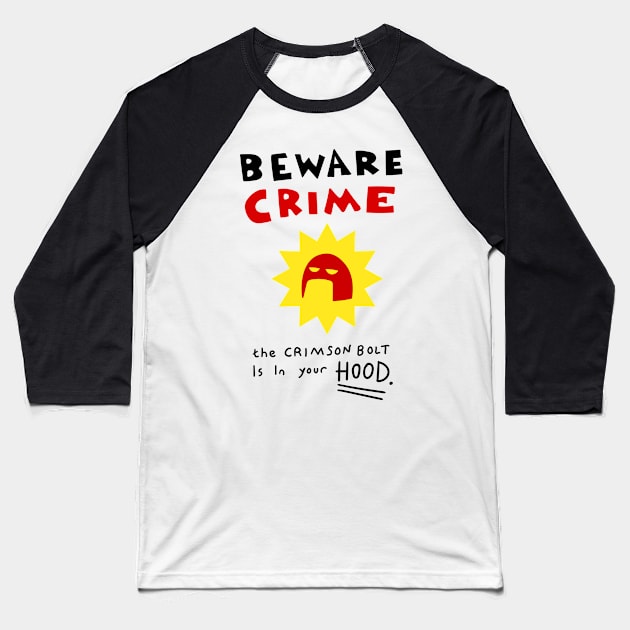 Crimson Bolt - Beware Crime Baseball T-Shirt by Meta Cortex